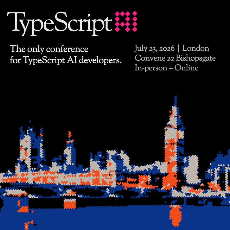 Cover Image for TypeScript AI: The only conference for TypeScript AI developers | In-person + Online